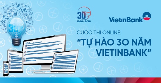 Kinh doanh - Phát động Cuộc thi online “Tự hào 30 năm VietinBank”