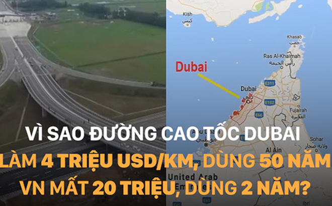 Tin tức - Vì sao đường cao tốc Dubai làm 4 triệu USD/km, dùng 50 năm, VN mất 20 triệu, dùng 2 năm?