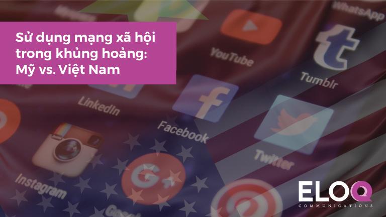 Xã hội - Quan điểm khác biệt khi sử dụng mạng xã hội trong xử lý khủng hoảng truyền thông tại Việt Nam và Mỹ