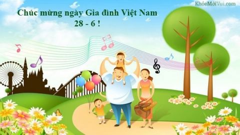 Những lời chúc hay, ý nghĩa cho ngày Gia đình Việt Nam - Ảnh 1