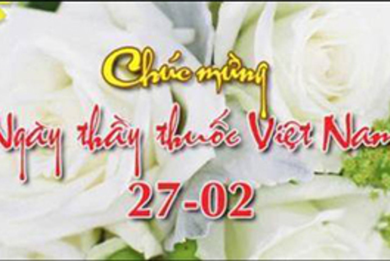 Ngày Thầy Thuốc Việt Nam 2702  Ý nghĩa lịch sử ra đời