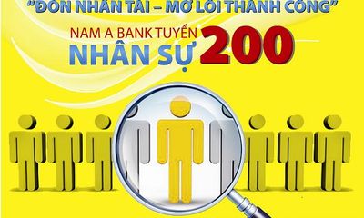Nam A Bank tuyển 200 nhân sự tại nhiều tỉnh thành