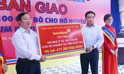 VietinBank trao tặng nhà và bò cho hộ nghèo Kon Tum