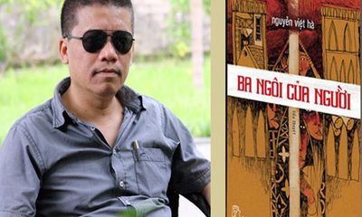 Người mang tên vợ Nguyễn Việt Hà: Nhà văn thì phải... “điêu toa”