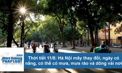 Dự báo thời tiết ngày 11/8: Hà Nội nắng nóng 35 độ C