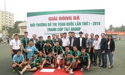 Bế mạc và trao giải Giải bóng đá Môi trường và Đô thị toàn quốc lần thứ I – 2018 tranh Cup T&T Group