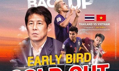 Vé xem trận Việt Nam - Thái Lan vòng loại World Cup 2022 