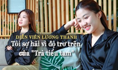 Diễn viên Lương Thanh “Hoa hồng trên ngực trái”: Tôi sợ hãi vì độ trơ trẽn của 'Trà tiểu tam'