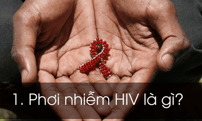Phơi nhiễm HIV là bệnh gì? Cần phải làm gì khi bị phơi nhiễm HIV 