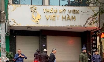 Vụ khách hàng tử vong tại thẩm mỹ viện Việt- Hàn: Sở Y tế Hà Nội không cấp phép hoạt động