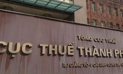 Cục Thuế Hà Nội và TP.HCM đề xuất bổ sung lãnh đạo