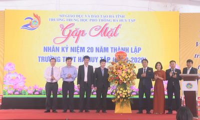 Trường THPT Hà Huy Tập : Tự hào 20 năm xây dựng và phát triển