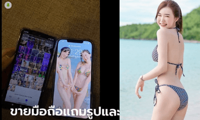 Người mẫu Thái Lan gây bão khi bán iPhone cũ chứa hơn 30.000 bức ảnh và 500 clip gợi cảm