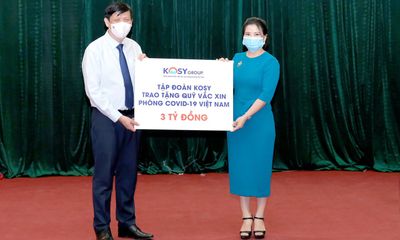 Tập đoàn Kosy trao tặng 3 tỷ đồng ủng hộ Quỹ vắc xin phòng Covid-19 Việt Nam