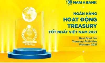 Nam A Bank – “Ngân hàng hoạt động Treasury tốt nhất Việt Nam 2021” 
