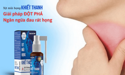 Xịt mũi họng Khiết Thanh - Giải pháp ngăn ngừa đau rát họng hiệu quả
