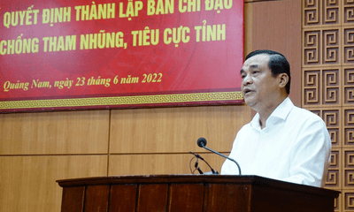 Quảng Nam: Bí thư làm Trưởng Ban chỉ đạo phòng chống tham nhũng
