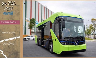 Bỏ Thật Phí 28/7| Từ năm 2025, 100% xe buýt sử dụng điện, năng lượng xanh