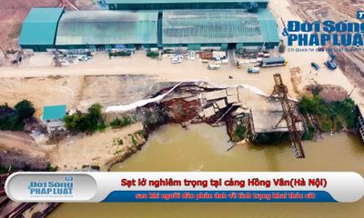  Sạt lở nghiêm trọng tại cảng Hồng Vân (Hà Nội) sau khi người dân phản ánh về tình trạng khai thác cát